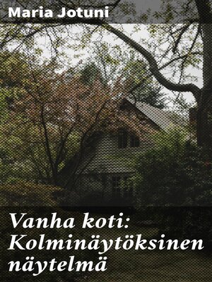 cover image of Vanha koti